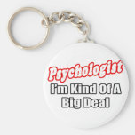Psychologist...Big Deal Key Chain