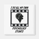 Psychology Stunts Magnet