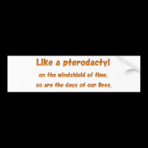 pterodactyl life bumper stickers