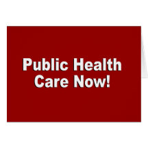 Public Health Care Now Cards
