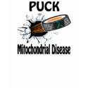 Puck The Causes Mitochondrial Disease Shirt