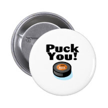 Puck You (Hockey) Pinback Buttons