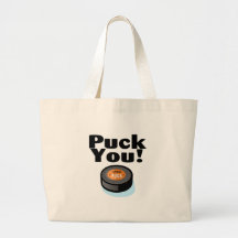 Puck You (Hockey) Tote Bags