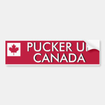 Pucker Up Canada Bumper Sticker