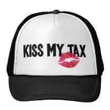 Pucker Up! Kiss My Tax! Trucker Hats