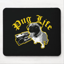 Pug Life $13.95 Art Mouse Pad