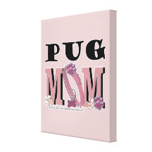 Pug MOM Canvas Print