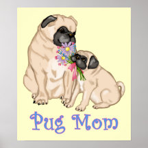 Pug Mom Posters and Prints
