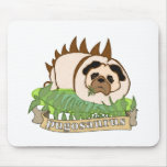 Pugosaurus Mouse Pad