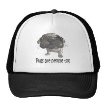 Pugs Are People Too Hats