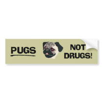 Pugs Not Drugs Bumper Sticker