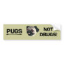 Pugs Not Drugs Bumper Sticker