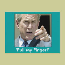 "Pull My Finger"  Ex-President Bush--Funny postcards