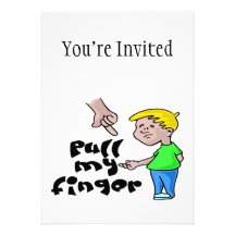 Pull My Finger Invites
