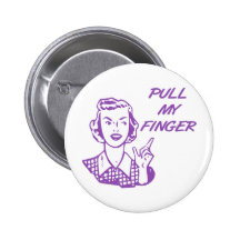 Pull My Finger Retro Housewife Purple Pin