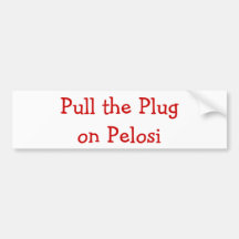 Pull the Plug on Pelosi Bumper Sticker