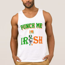 Punch me I'm Irish T Shirts