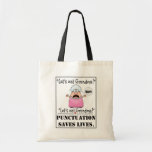 Punctuation Saves Lives- Bag