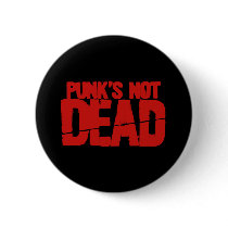 Punks Not Dead Pinback Buttons