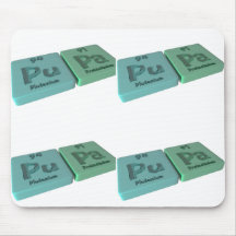 Pupa as Pu Plutonium and Pa Protactinium Mousepad
