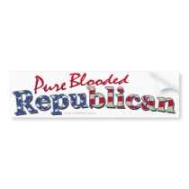 Pure Blooded Republican Bumper Sticker