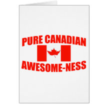 Pure Canadian Awesome-ness Cards