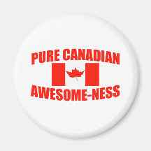 Pure Canadian Awesome-ness Refrigerator Magnet