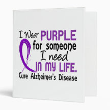 Purple For Someone I Need Alzheimer's Disease 3 Ring Binder