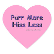 Purr More, Hiss Less Heart Sticker