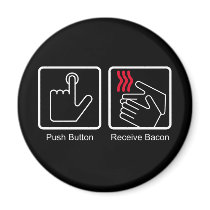 Push Button, Receive Bacon - Bacon Dispenser