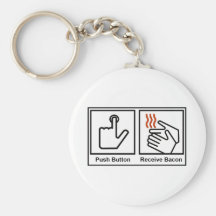 Push Button, Receive Bacon Keychain