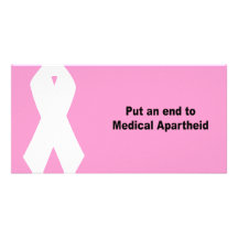Put an end to medical apartheid custom photo card