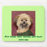Put down that mouse and play with me! mouse mat