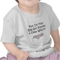 Put on Your Big Girl Panties and Deal with It!