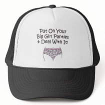 Put on Your Big Girl Panties and Deal with It!