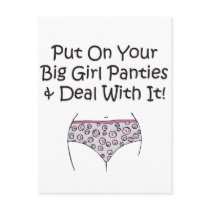 Put on Your Big Girl Panties and Deal with It!