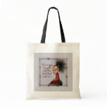 Put On Your Big girl Panties! Tote Bag