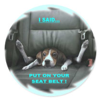 PUT ON YOUR SEAT BELT