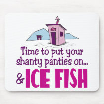 Put on Your Shanty Panties Mouse Pad