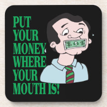 Put Your Money Drink Coasters