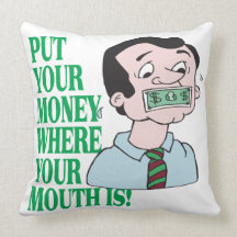Put Your Money Throw Pillows
