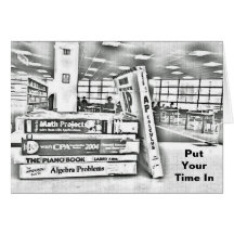 Put Your Time In Greeting Cards
