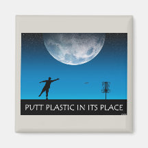 Putt Plastic In Its Place Fridge Magnet
