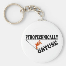 Pyrotechnically Obtuse Keychains