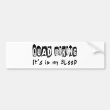 Quad Biking It's in my blood Bumper Sticker