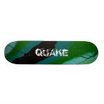 Quake skateboard