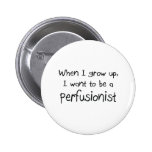 Quand je me grandis voulez être un Perfusionist Badge