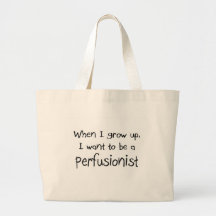 Quand je me grandis voulez être un Perfusionist Sac En Toile