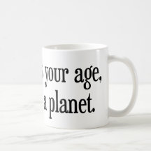 Quand j'étais votre âge Pluton était une planète Tasse