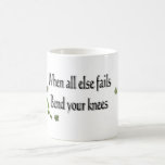 "Quand tout le d'autre échoue" la tasse tasses